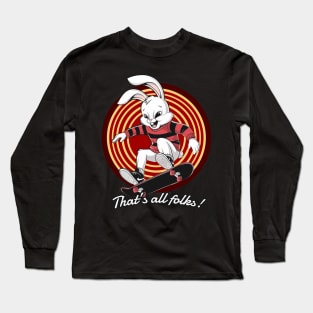 Bunny Skate Thats All Folks Long Sleeve T-Shirt